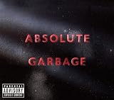Absolute Garbage [Explicit]