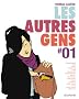 Les autres gens, Tome 1 :