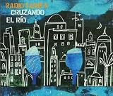 Cruzando El Rio - Radio Tarifa