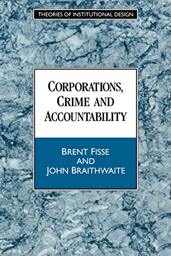 Corporations, Crime and Accountability (Theories of Institutional Design)