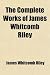 Search : The Complete Works of James Whitcomb Riley