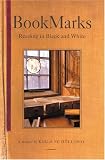 Bookmarks: Reading in Black and White