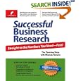 Successful Business Research: Straight to the Numbers You Need--Fast!