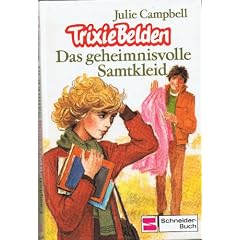 Trixi Belden. Das geheimnisvolle Samtkleid (Bd. 19)