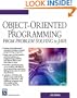 Object-Oriented Programming (From Problem Solving to JAVA) (Charles River Media Programming)
