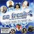 So Fresh: The Hits of Winter 2007