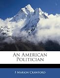 An American Politician (Romanian Edition)