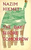 The day before tomorrow : poems