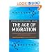 The Age of Migration: International Population Movements in the Modern World