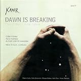 Kamer...Dawn Is Breaking