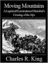 Moving Mountains: A Logistical Examination of Hannibal's Crossing of the Alps-From Free Kindle Books Library
