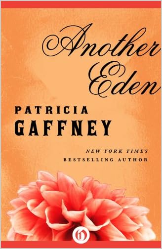 Another Eden by Patricia Gaffney Another Eden by Patricia Gaffney