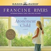 The Atonement Child | [Francine Rivers]