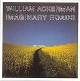 Imaginary Roads by William Ackerman