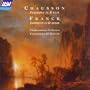 Chausson: Symphony in B-Flat /Franck: Symphony in D