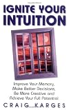 Ignite Your Intuition