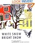 White Snow, Bright Snow