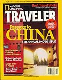 National Geographic Traveler, Passage To China, January/February 2008 Issue