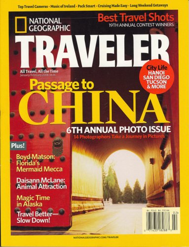 City Travel Guides Discounted  Books : National Geographic Traveler, Passage To China, January/February 2008 Issue