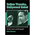 Dalton Trumbo, Hollywood Rebel: A Critical Survey and Filmography