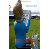 Apr�s, Tintin...par Fr�d�ric Grolleau