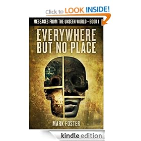 Everywhere But No Place (Messages From The Unseen World)