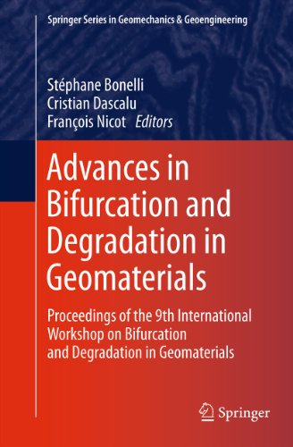 Advances in Bifurcation and Degradation in Geomaterials: Proceedings of the 9th International Workshop on Bifurcation and Degradation in Geomaterials (Springer ... Series in Geomechanics and Geoengineering)