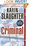 Criminal: A Novel (with bonus novella...