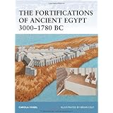 The Fortifications of Ancient Egypt 3000-1780 BC (Fortress)