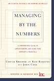 Managing By The Numbers: A Complete Guide To Understanding And Using Your Company's Financials