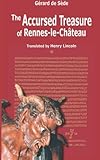 The Accursed Treasure of Rennes-le-Chateau (Serpent Rouge) (Volume 33)
