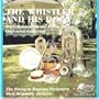 Whistler and His Dog: More Music from the Arthur Pryor Orchestra Collection