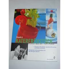 Brunch und Katerfr�hst�ck. Breakfast, Wake-ups - fest und fl�ssig