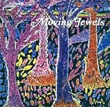 Moving jewels : an anthology of writing and art