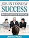 Job Interview Success - How to Land Your Dream Job