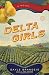 Delta Girls: A Novel (Random House Reader's Circle)