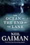The Ocean at the End of the Lane: A Novel