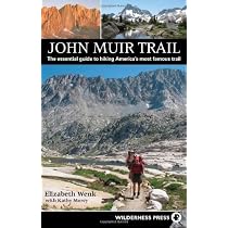 John Muir Trail: The essential guide to hiking America's most famous trail