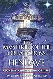 The Mysteries of the Great Cross of Hendaye: Alchemy and the End of Time