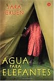 Agua para elefantes (Narrativa (Punto de Lectura)) (Spanish Edition)