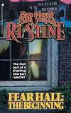 Fear Hall: The Beginning (Fear Street, No. 46) (Part 1)