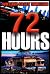 72 Hours