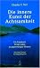 Die innere Kunst der Achtsamkeit