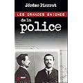 Les grandes �nigmes de la police