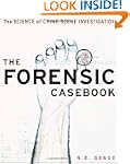 The Forensic Casebook: The Science of...