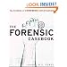 The Forensic Casebook: The Science of Crime Scene Investigation