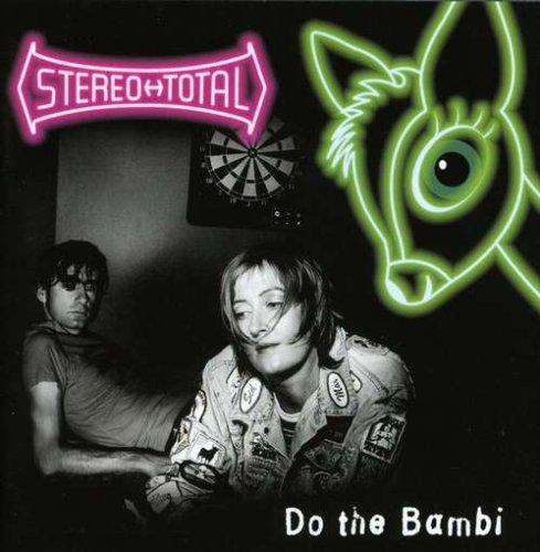 Stereo Total - Do the Bambi - Zortam Music