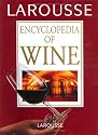 Larousse Encyclopedia of Wine