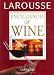 Larousse Encyclopedia of Wine