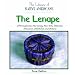 The Lenape of Pennsylvania, New Jersey, New York, Delaware, Wisconsin, Oklahoma, and Ontario (Library of Native Americans)